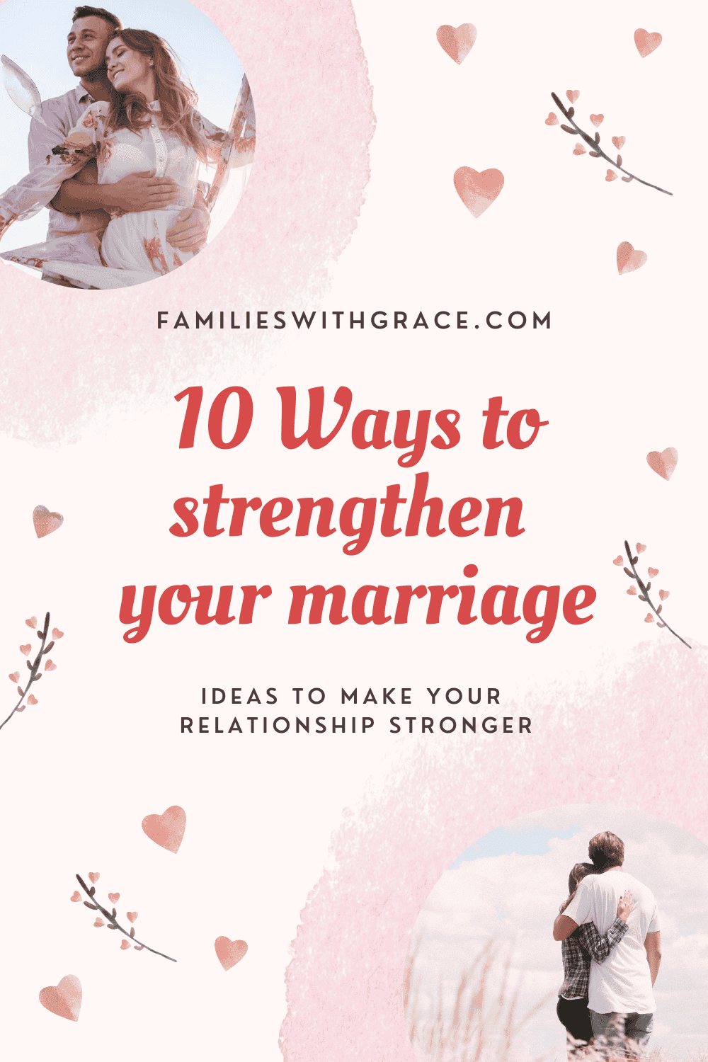 10 Ways to strengthen your marriage