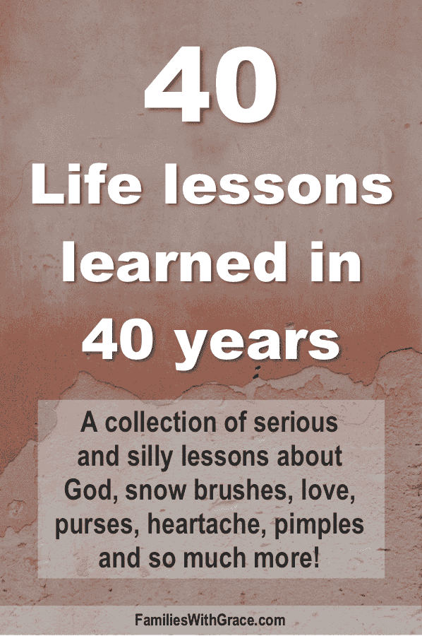 40 Life lessons learned by age 40