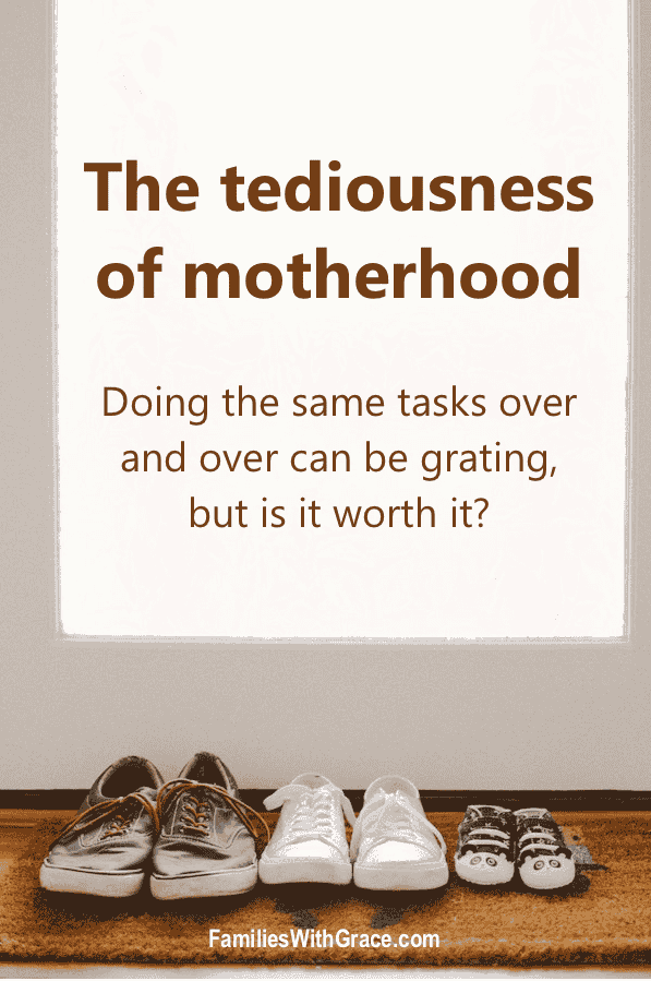 The tediousness of motherhood