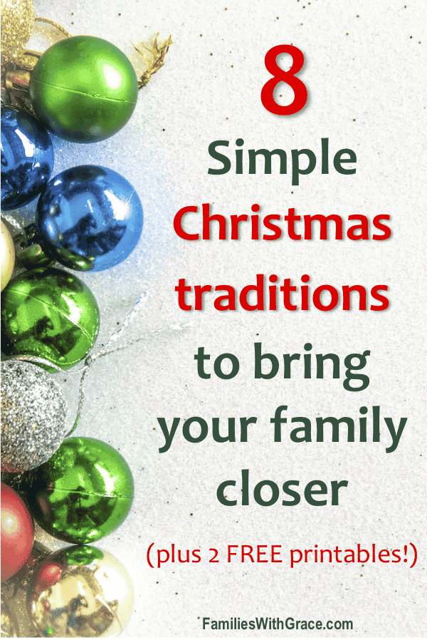 8 simple Christmas traditions to bring your family closer (plus 2 FREE printables!)