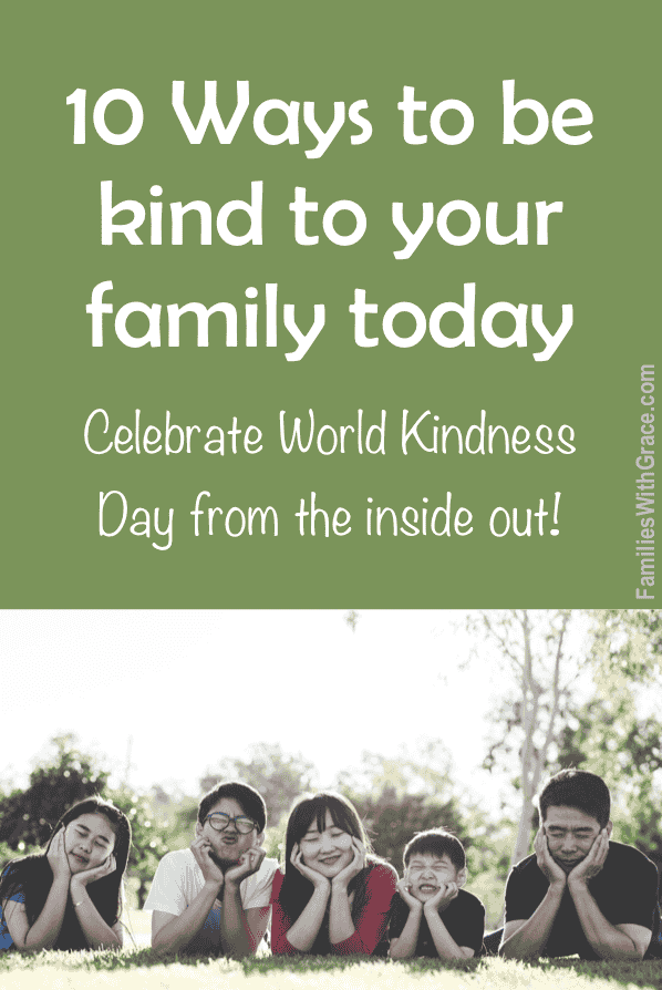 10 Ways to be kind to your family today