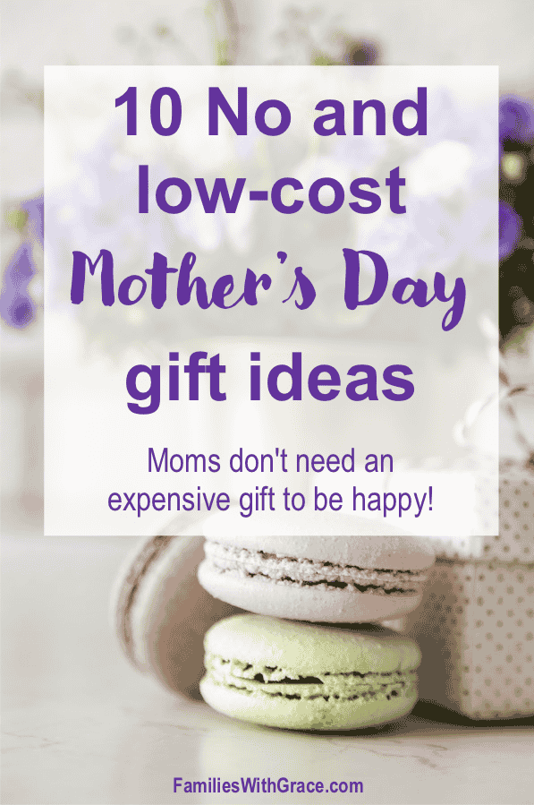 10 No and low-cost Mother\'s Day gift ideas