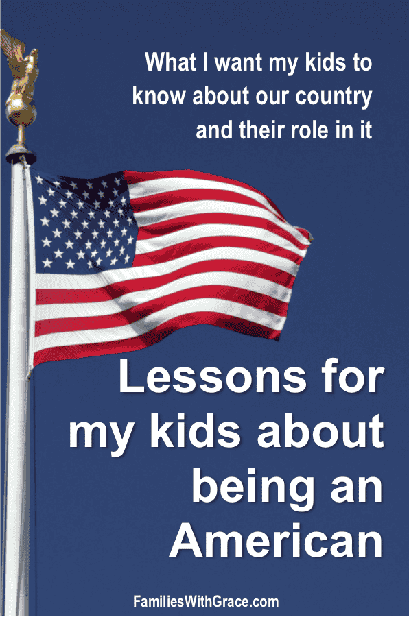 Lessons for my kids about  being American