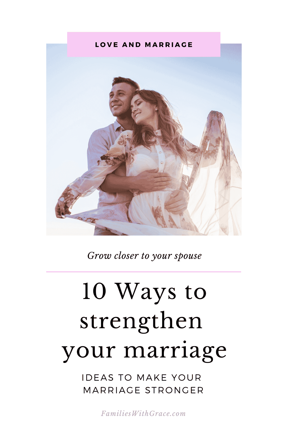 10 Ways to strengthen your marriage