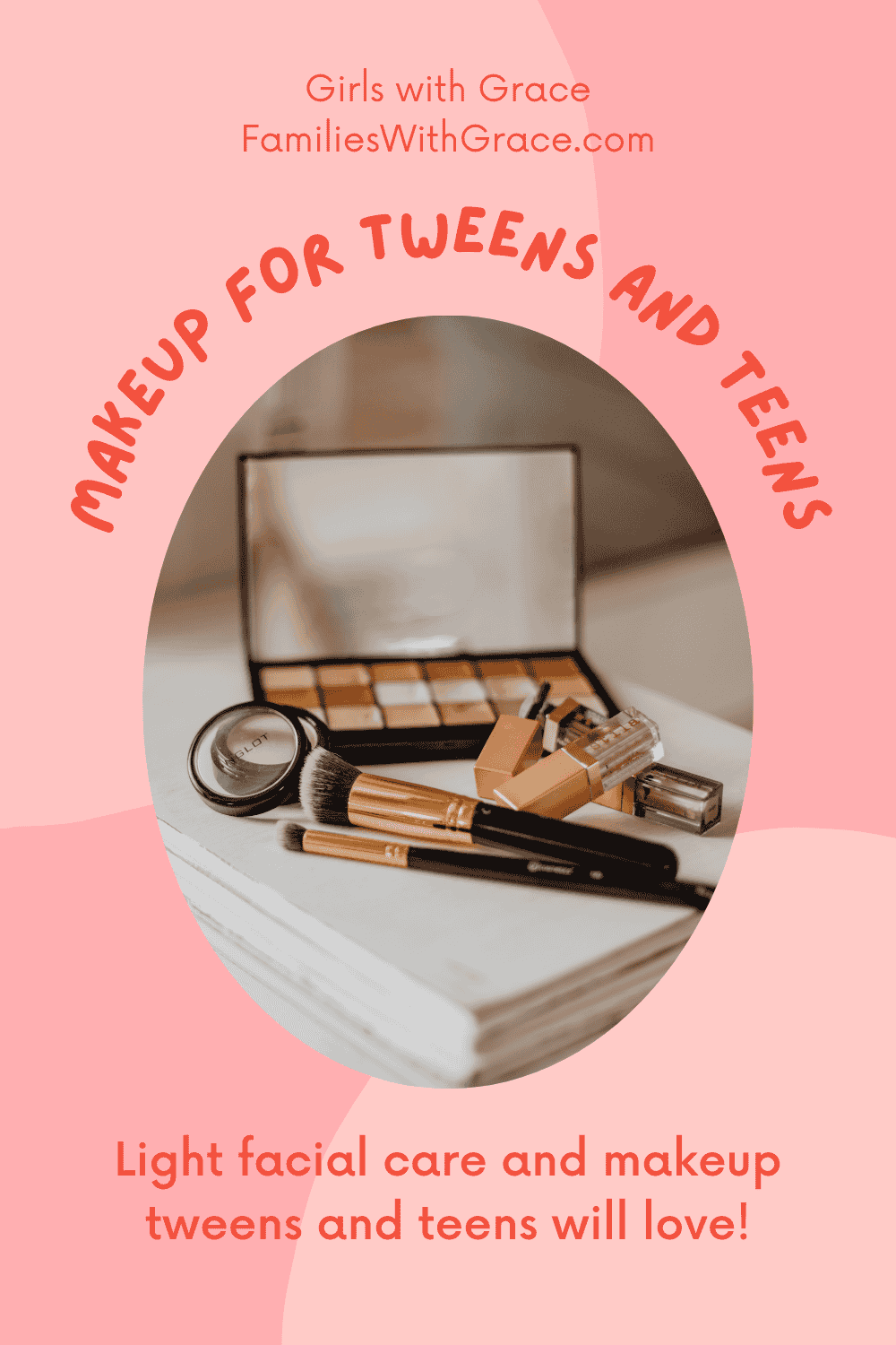 Makeup for tweens and teens