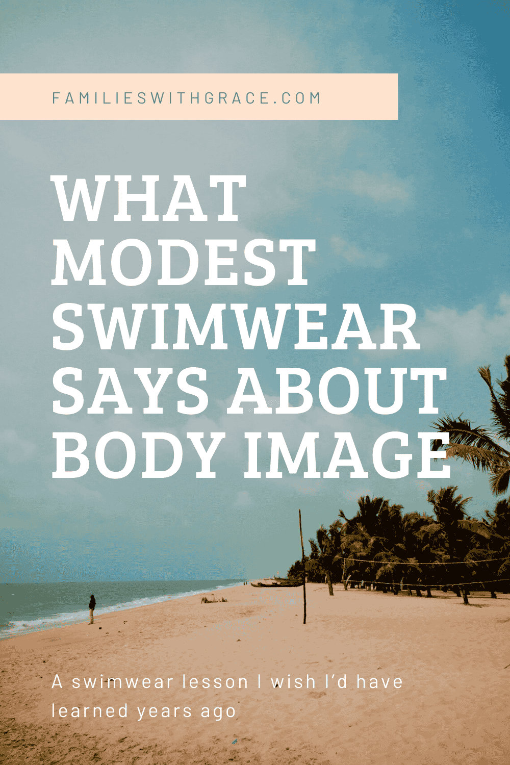 What modest swimwear says about my body image