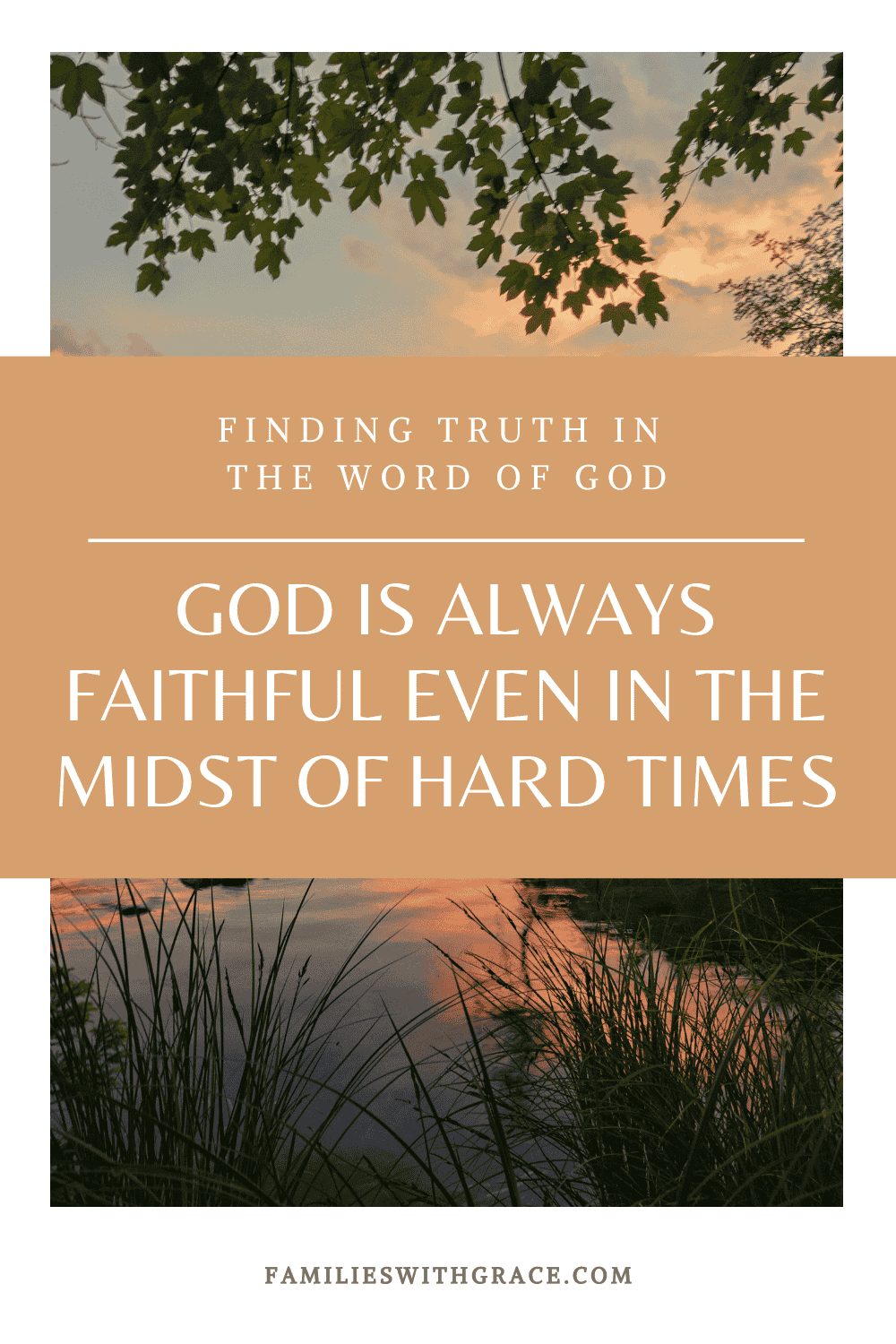 God is always faithful even in the midst of hard times