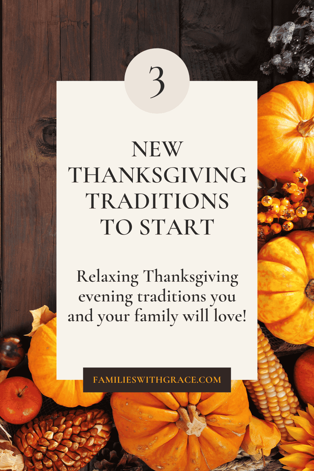 3 New Thanksgiving traditions to start