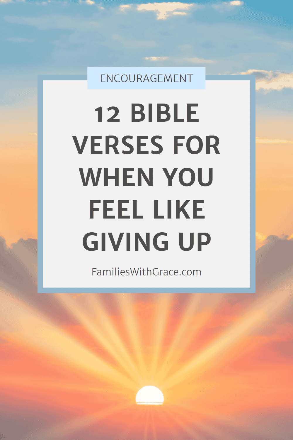 Bible verses for when you feel like giving up