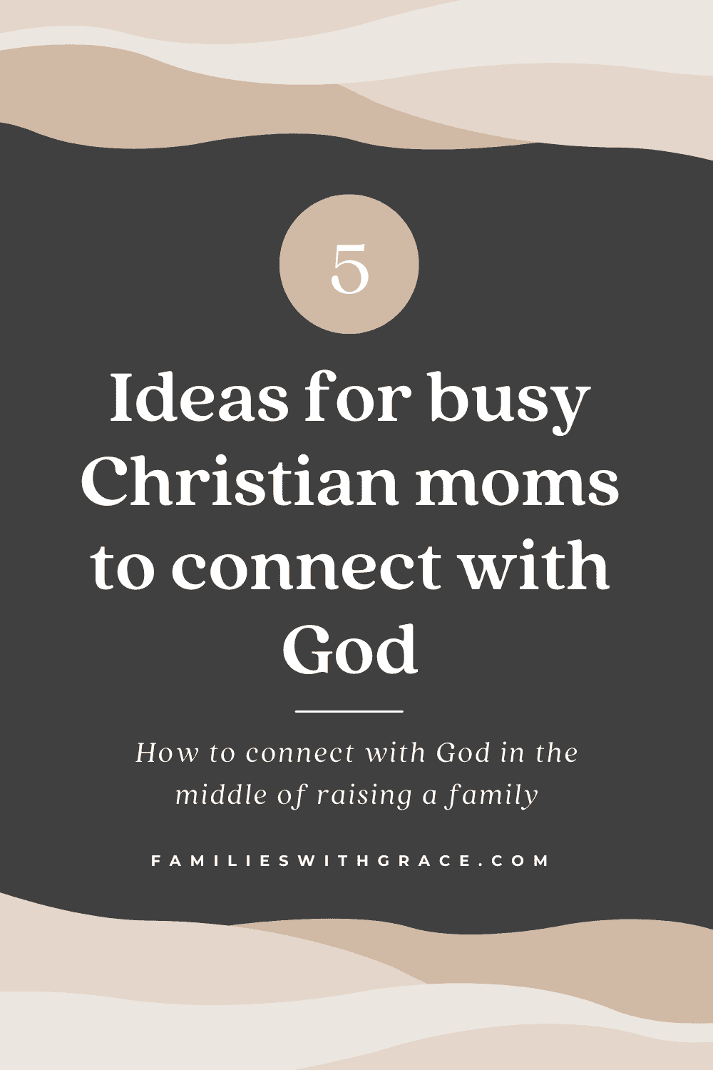 How to connect with God in the middle of raising a family