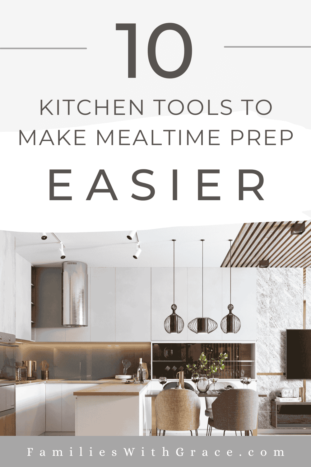 10 Kitchen tools to make mealtime prep easier