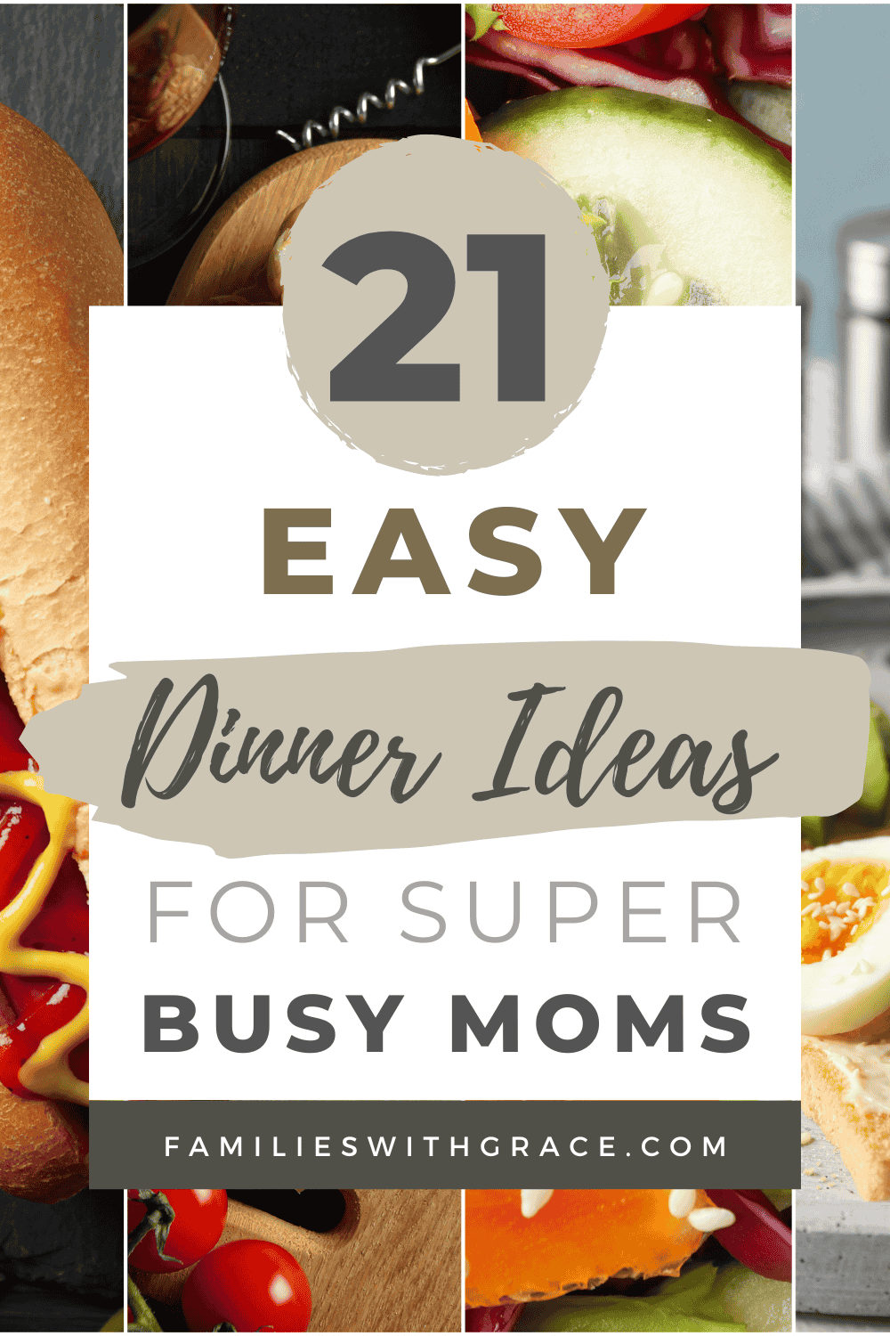 21 Quick and easy family dinner ideas