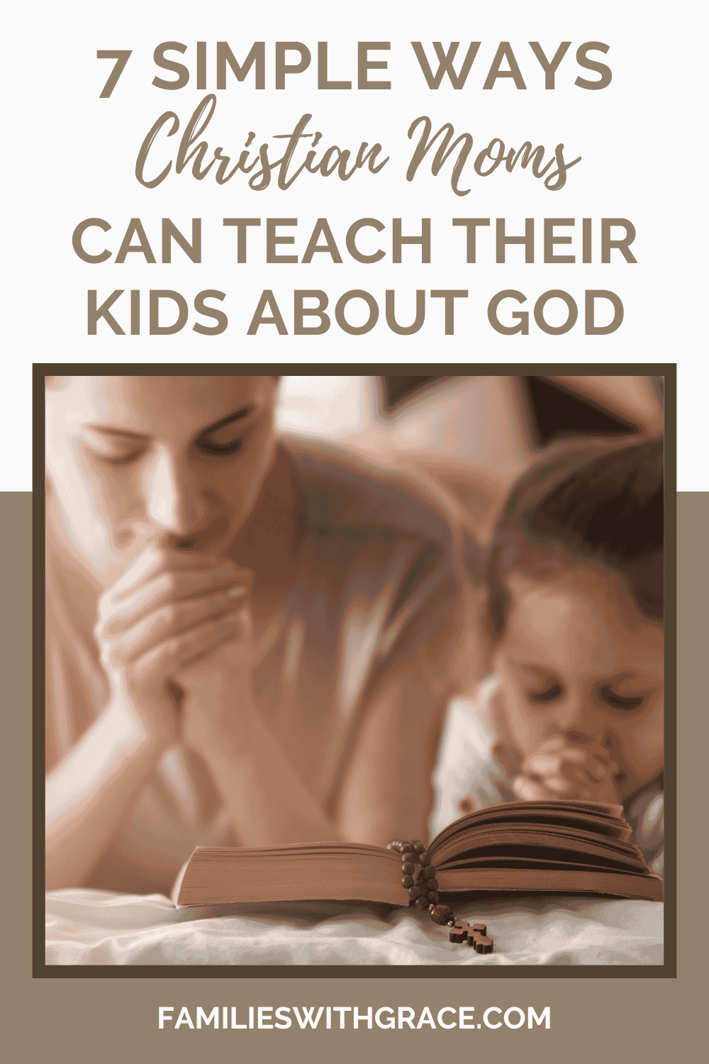 How Christian moms can teach their children about God