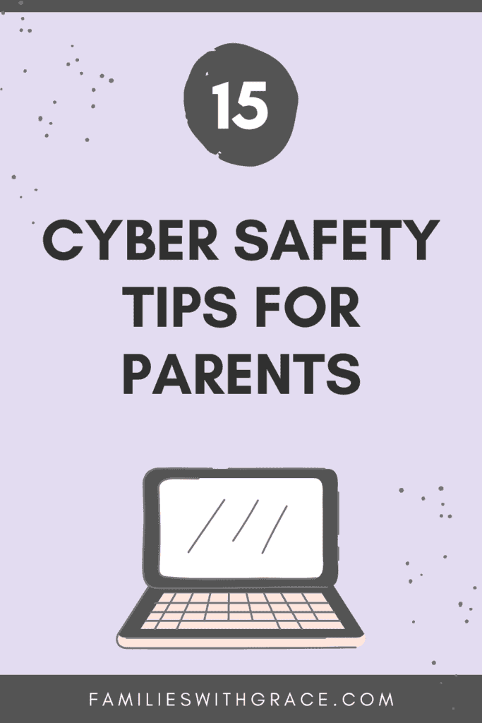 15 cyber safety tips for parents from a cybersecurity expert
