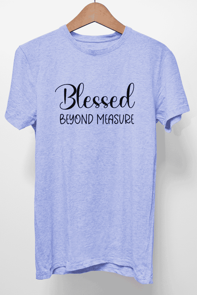 Christmas gift ideas for mom: Blessed beyond measure shirt
