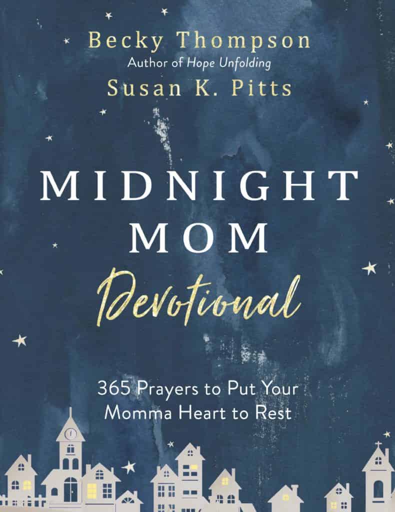 "Midnight Mom Devotional" by Becky Thompson and Susan K. Pitts