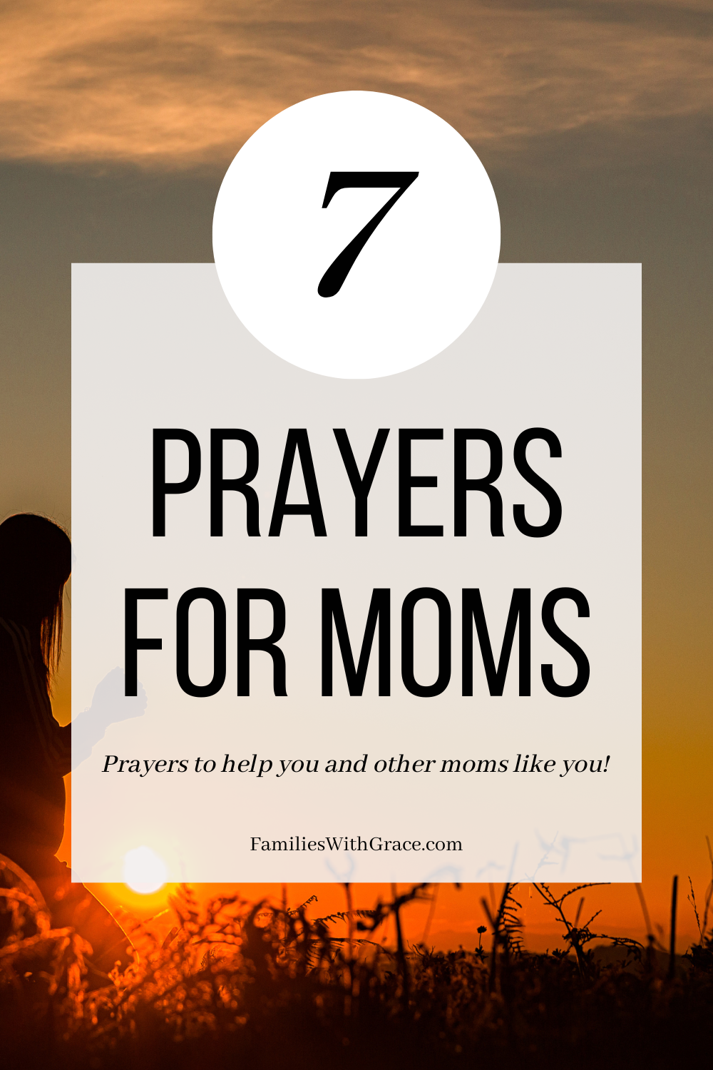 7 Prayers for moms