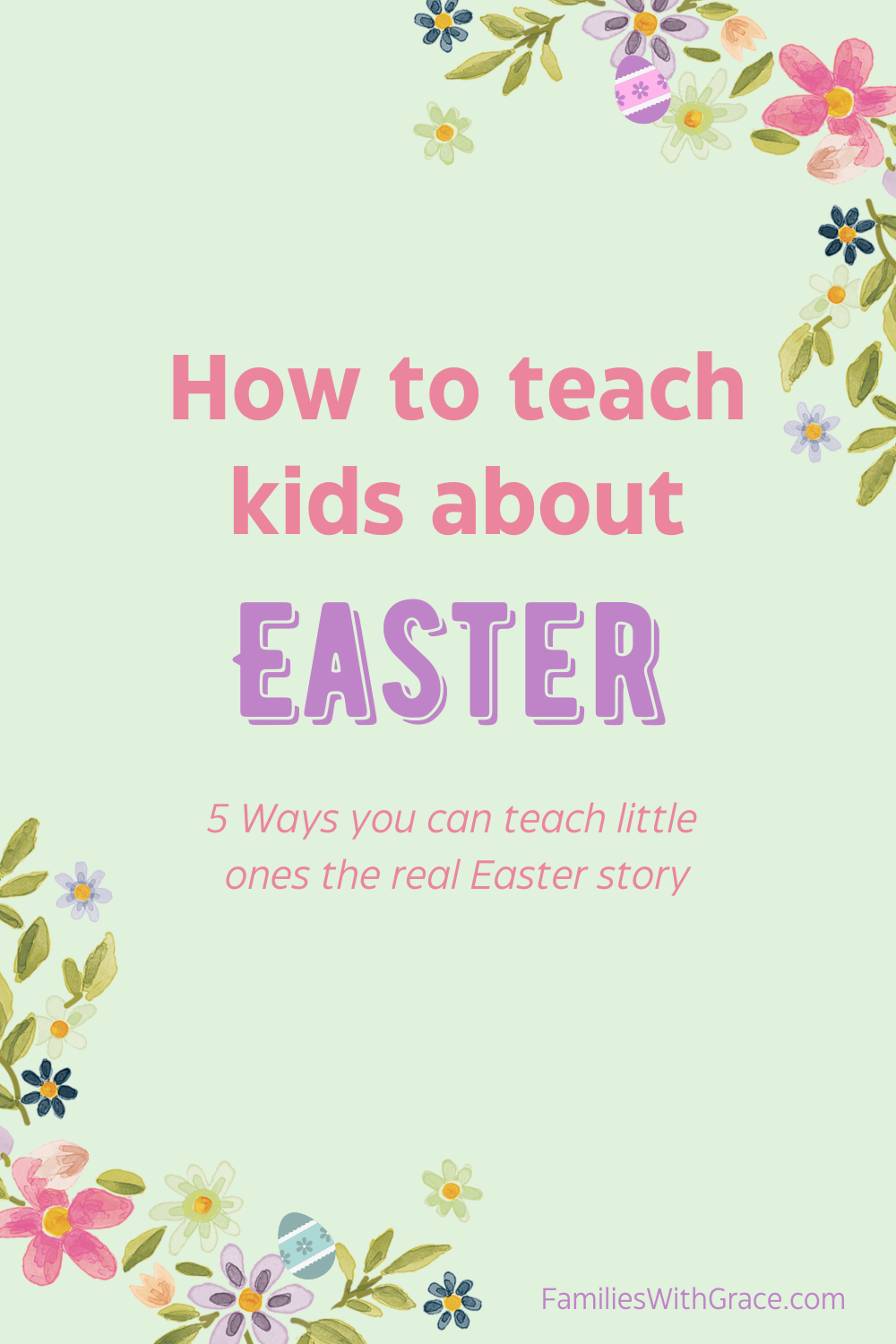 Ideas to teach kids about Easter
