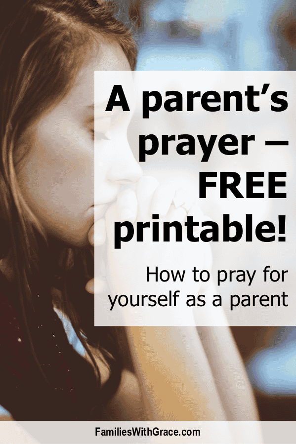 A parent\'s prayer -- FREE printable!