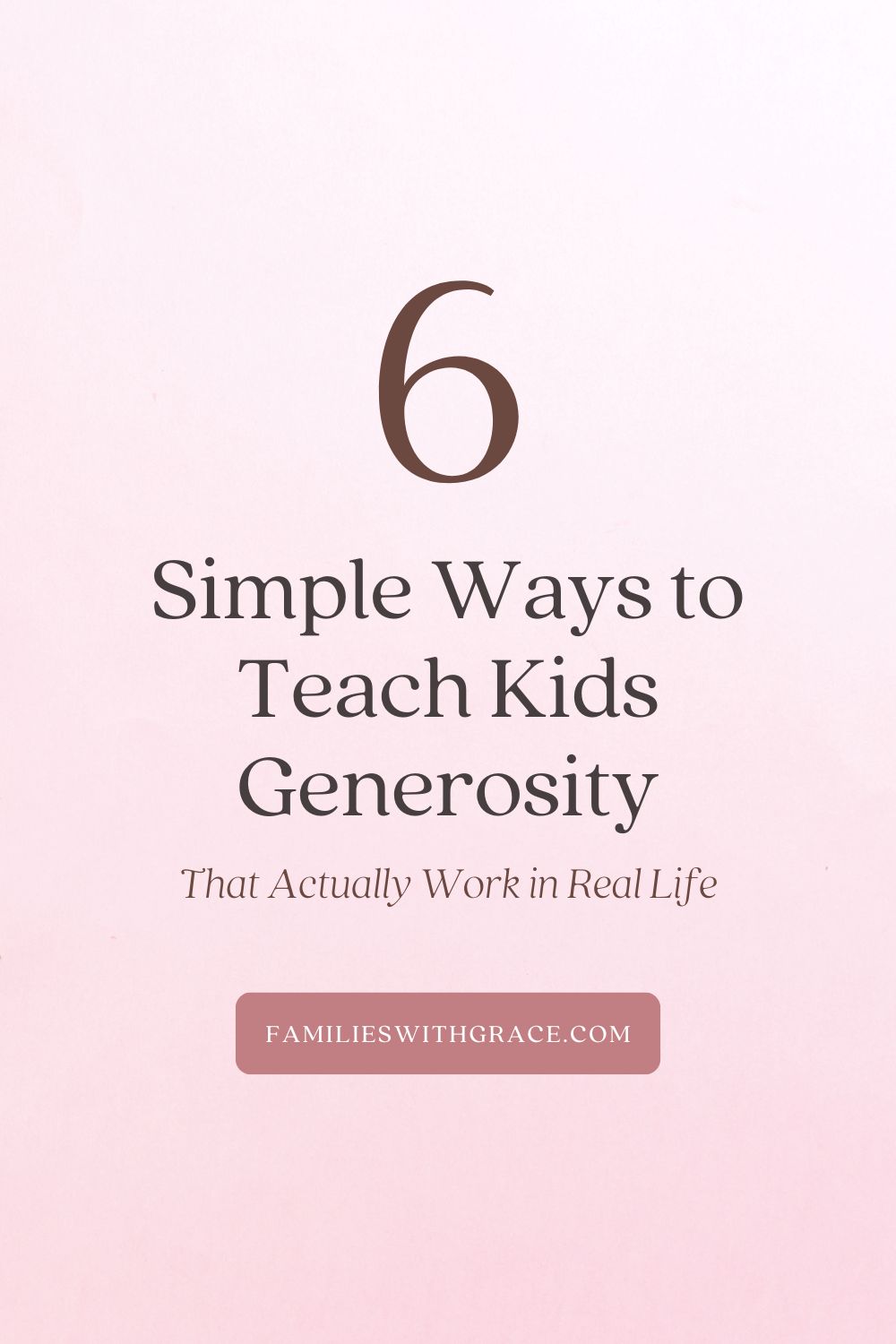 Generosity for kids: Simple ways to raise generous children