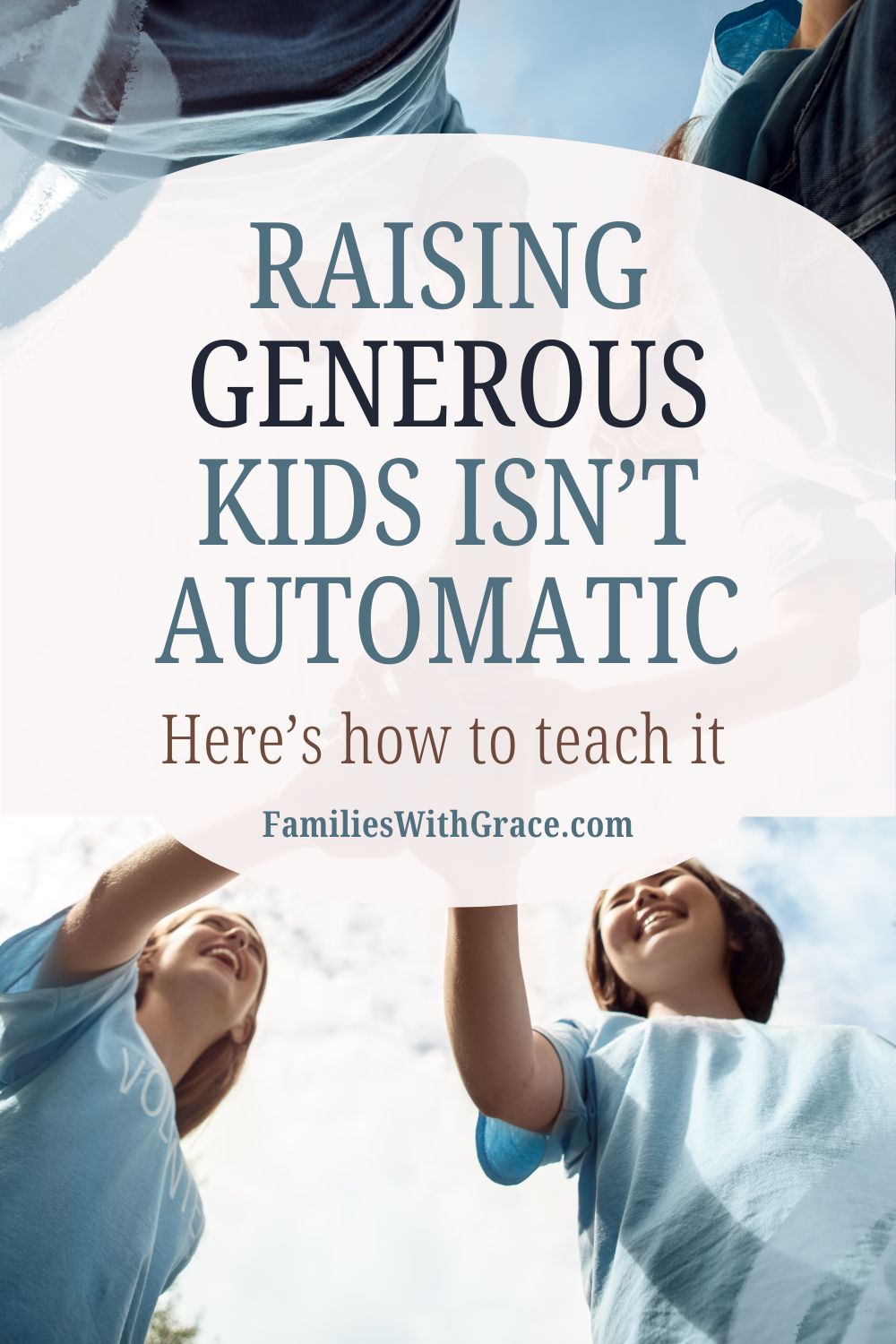 Generosity for kids: Simple ways to raise generous children