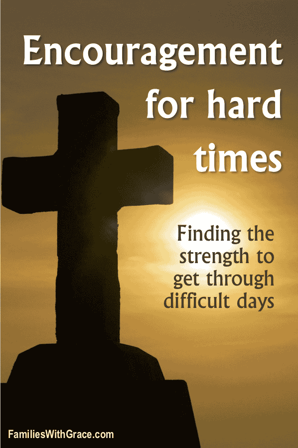 Finding the strength to get through hard times