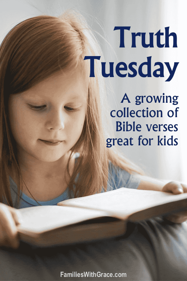 Truth Tuesday: Bible verses for kids
