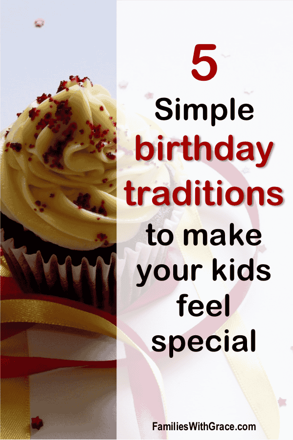 5 simple kids\' birthday traditions to make your kiddos feel special