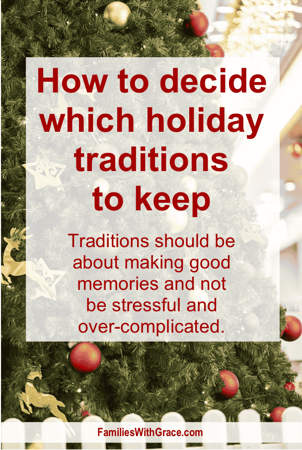 How to decide which holiday traditions to keep