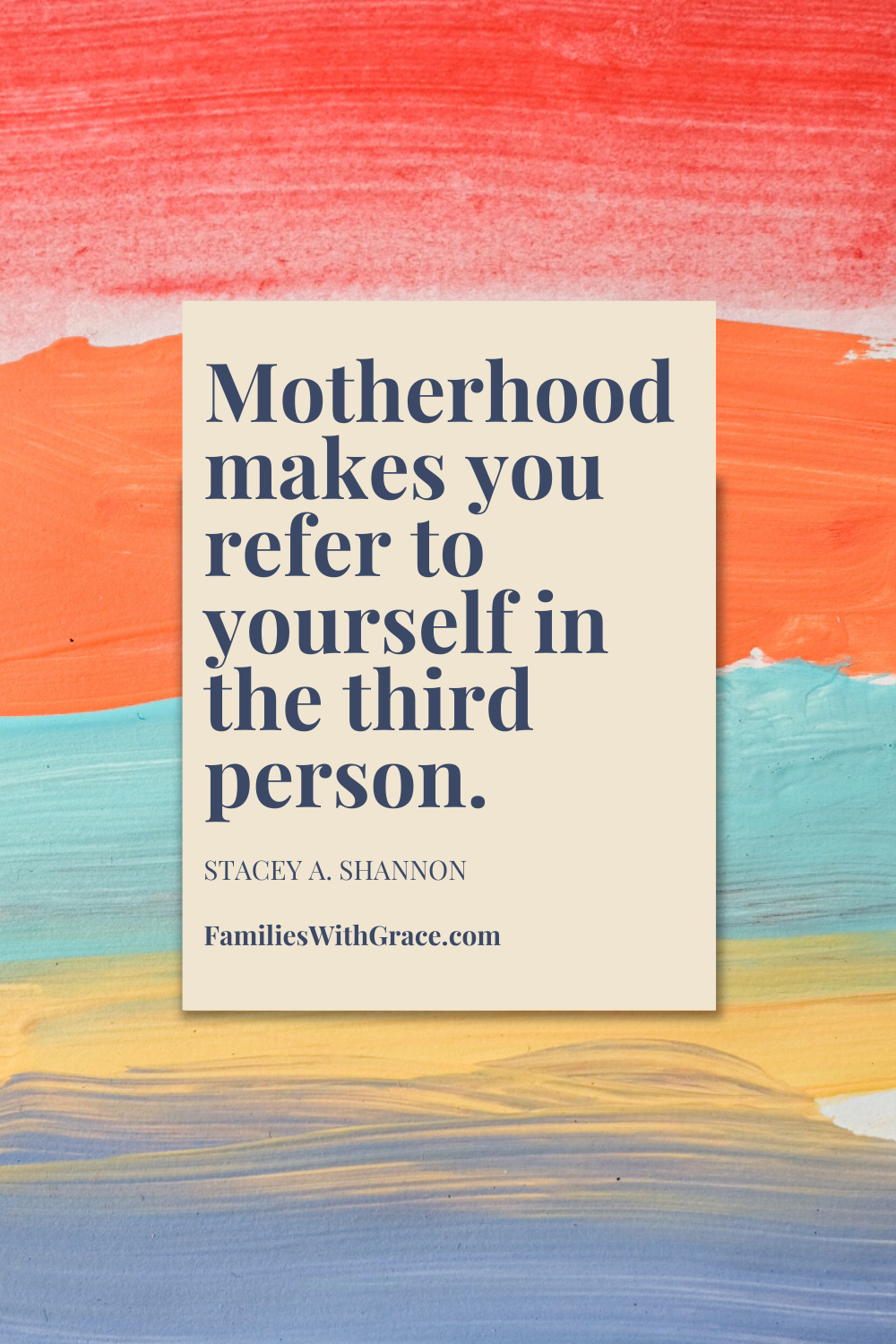 60 Motherhood truths to inspire you and make you laugh