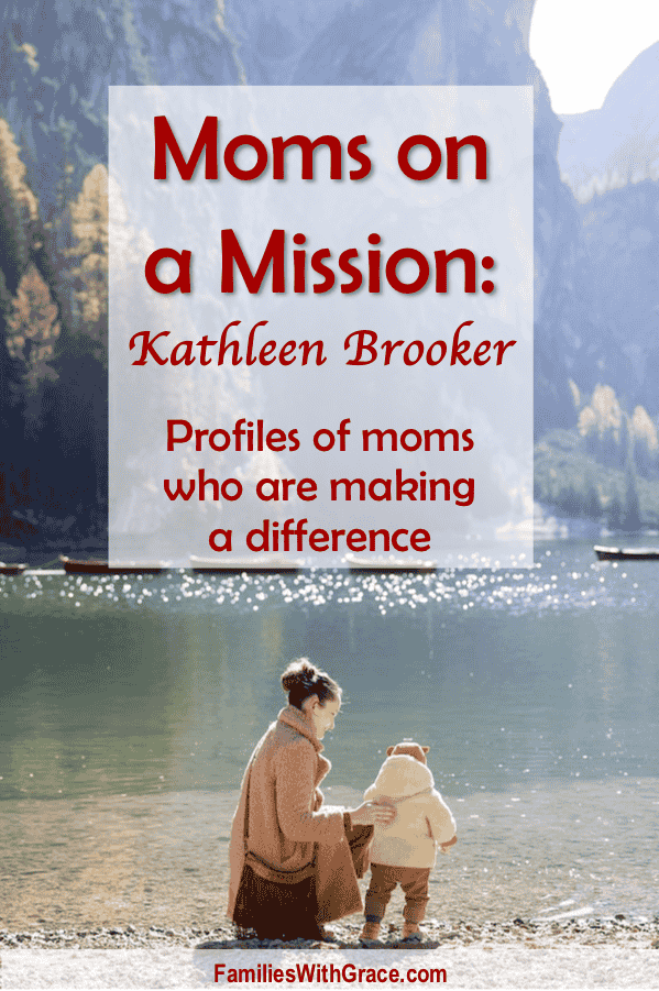 Moms on a Mission: Kathleen Brooker
