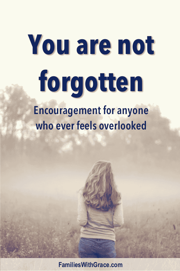 You are not forgotten