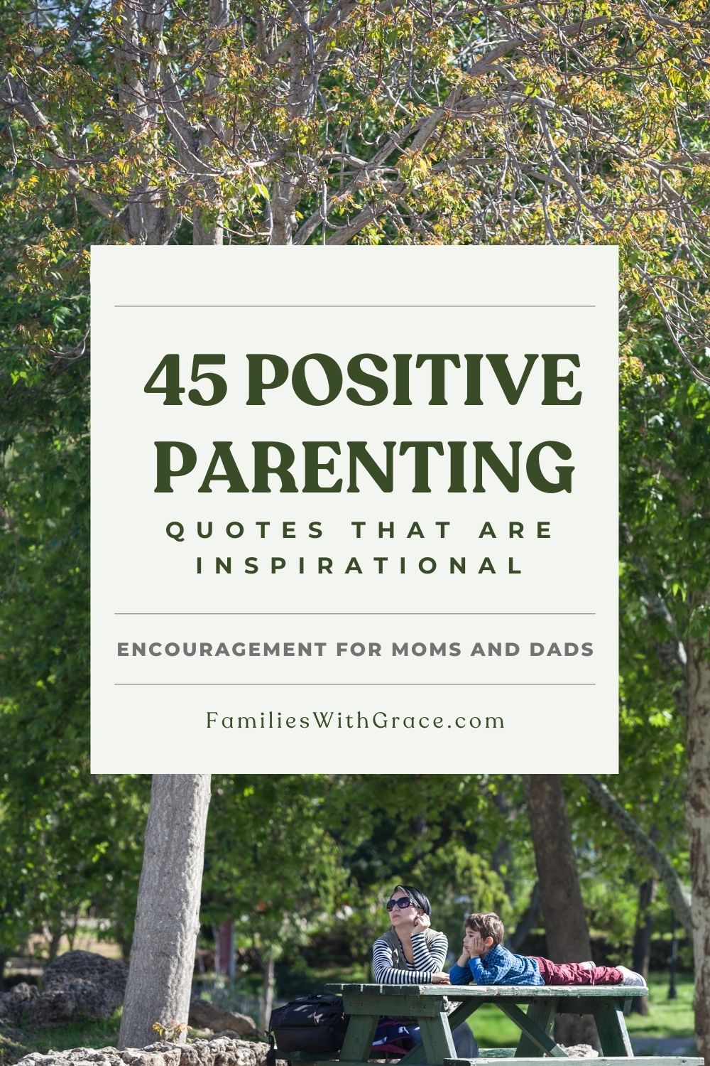 45 Positive parenting quotes that are inspirational