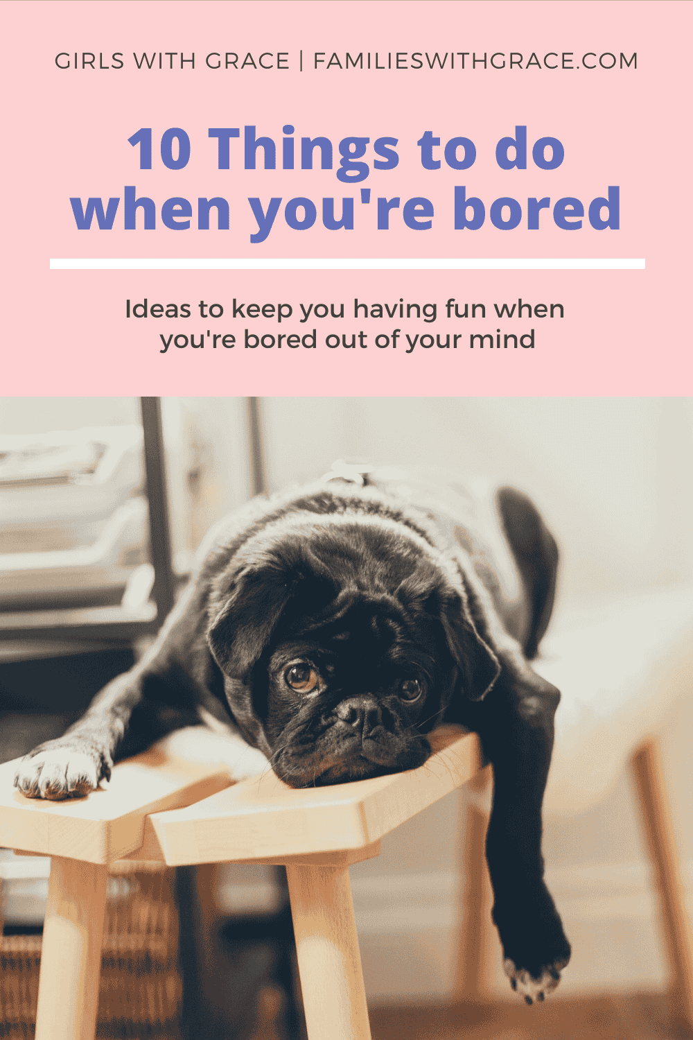 10 Things to do when you\'re bored