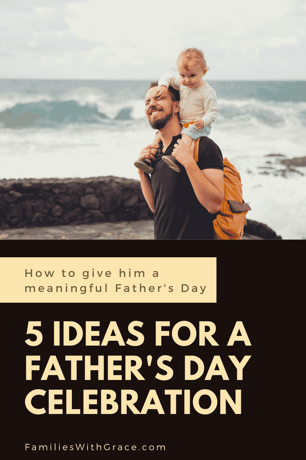 5 Ideas for a great Father\'s Day celebration