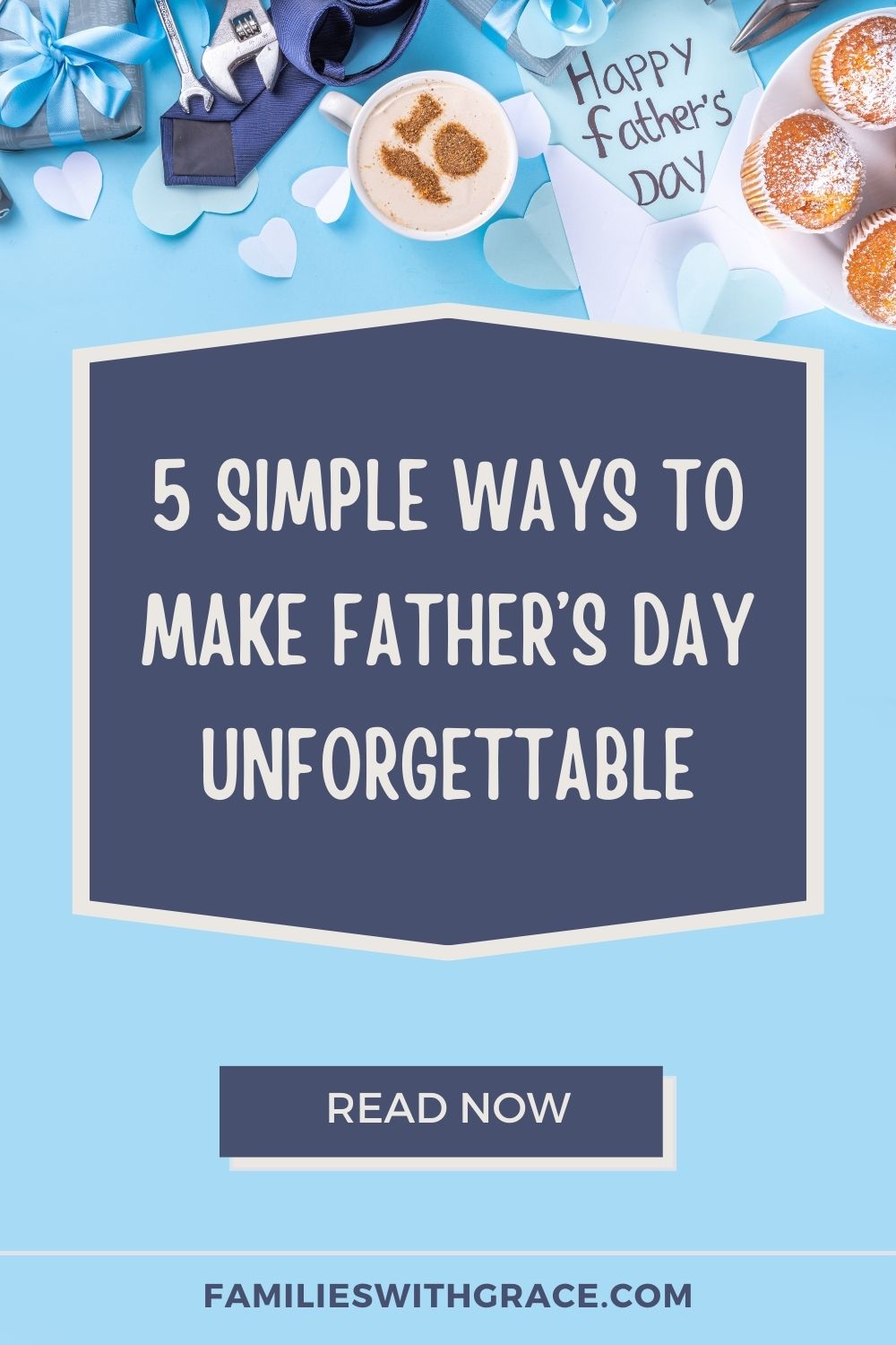 5 Ideas for a great Father\'s Day celebration