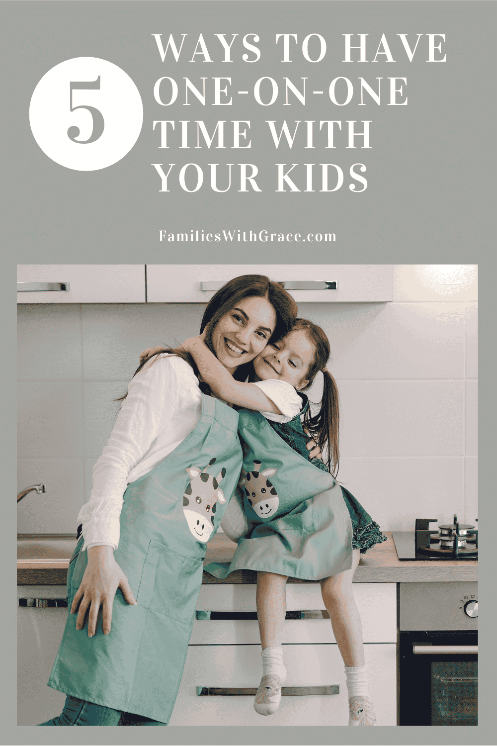 5 ways to have one-on-one time with your kids