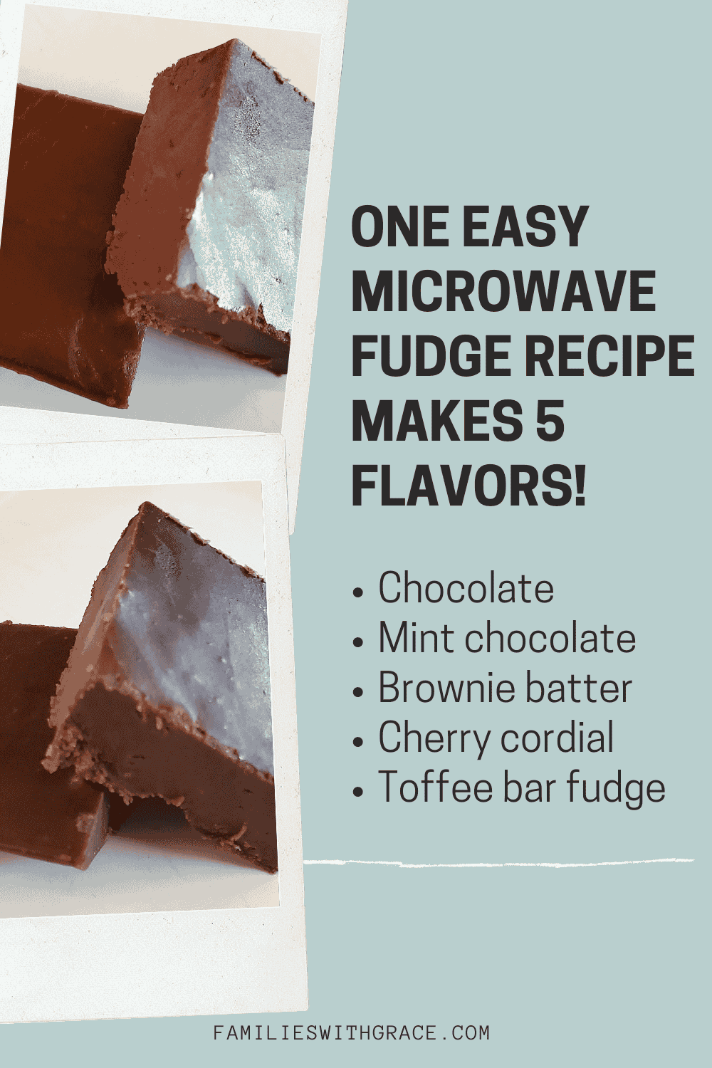 Easy microwave fudge recipe made five ways