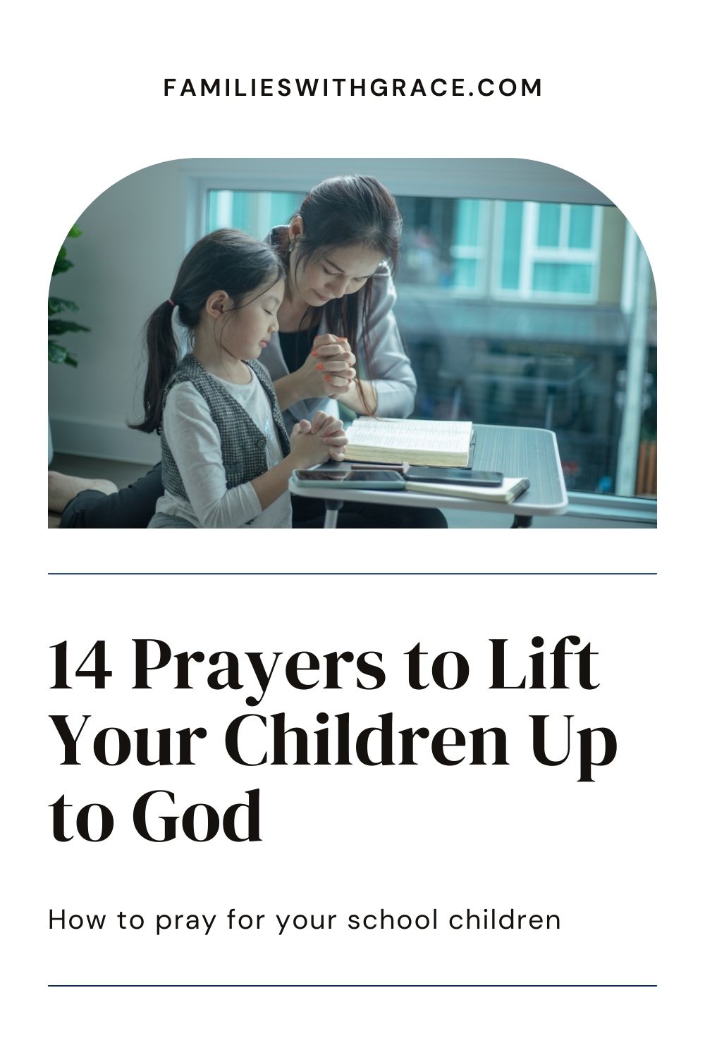 14 Powerful prayers to pray for your school children