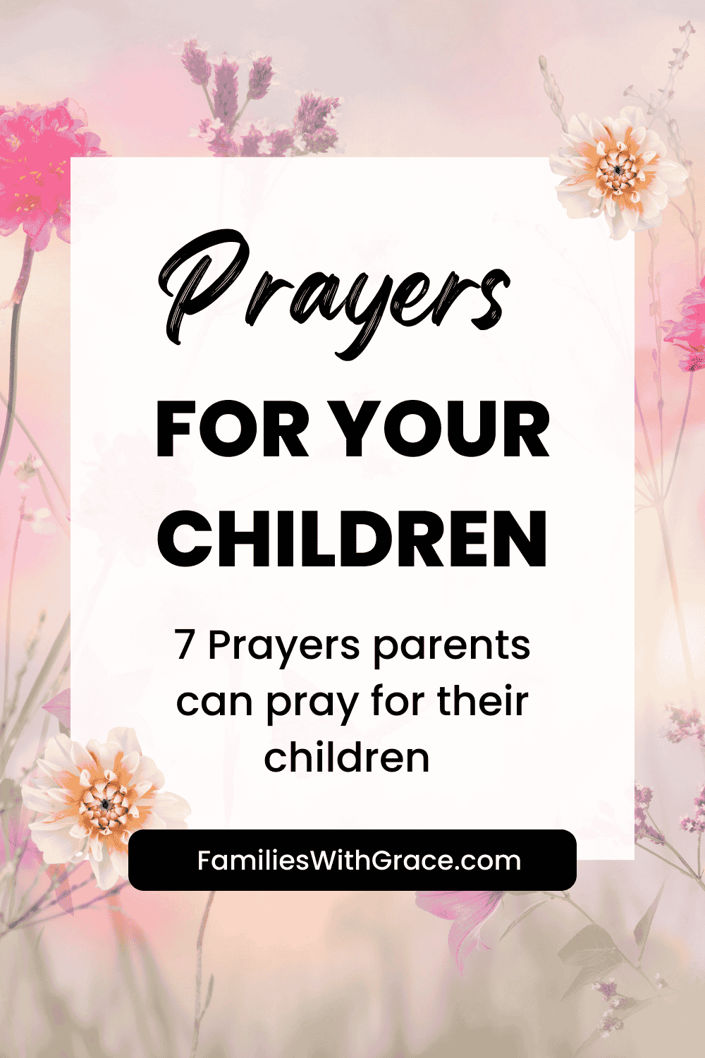 Prayers for your children: Part 2