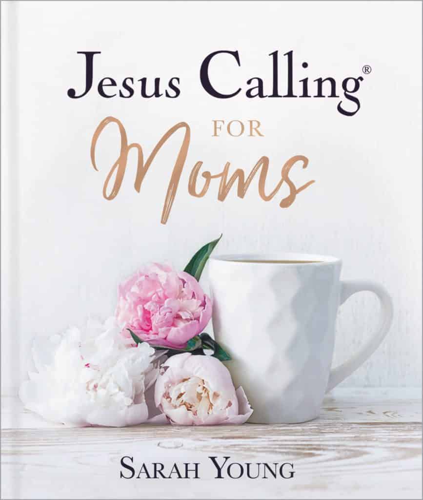 "Jesus Calling for Moms" by Sarah Young