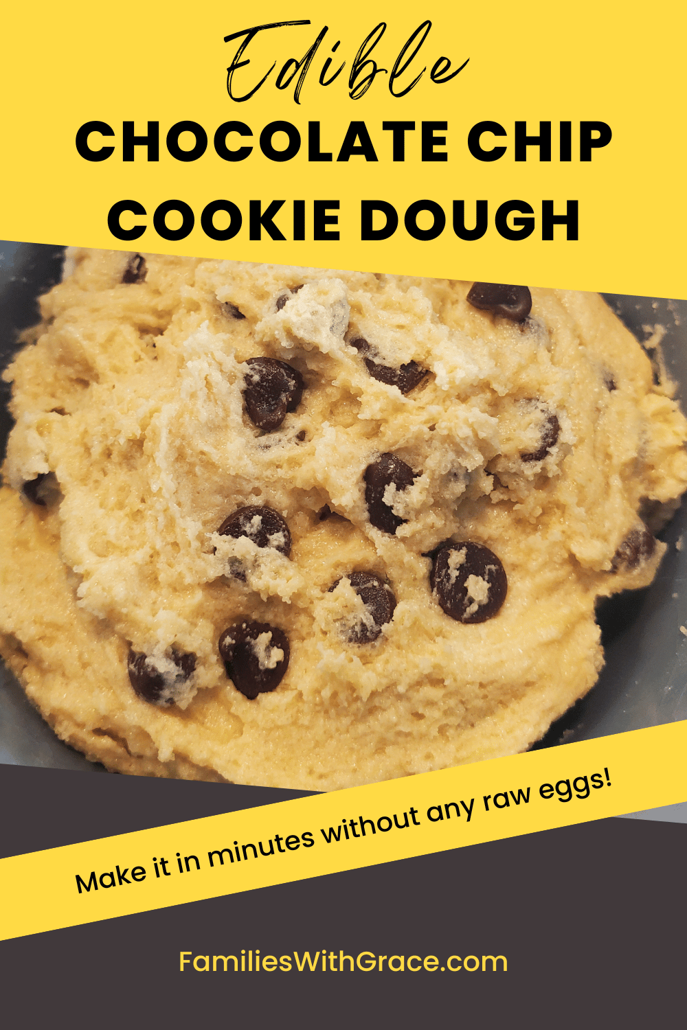 Edible chocolate chip cookie dough you can make in minutes!