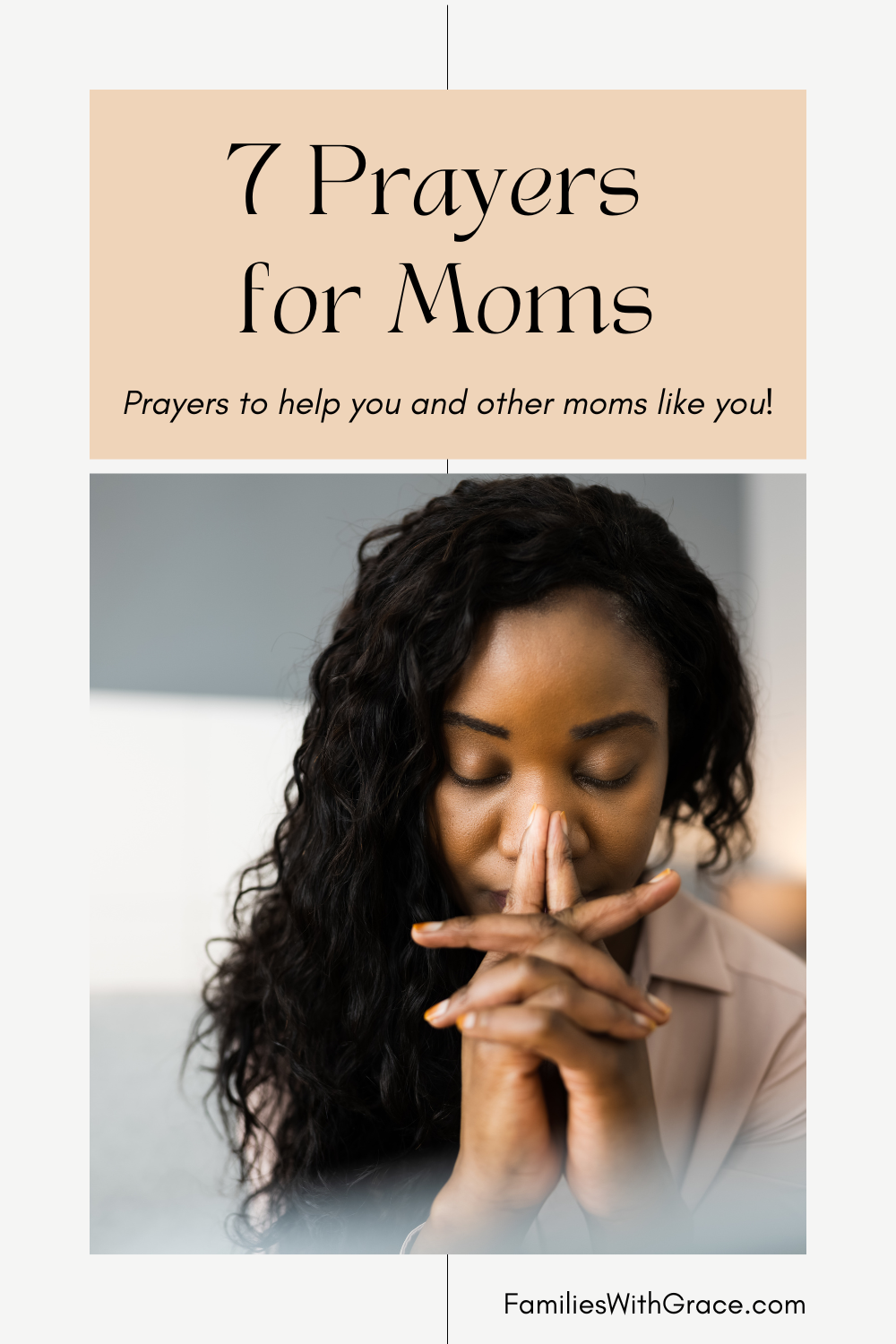 7 Short prayers for mothers