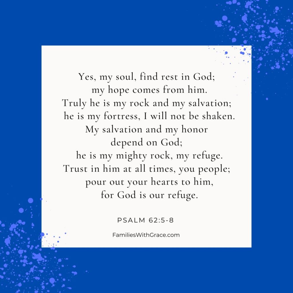 Best Psalms for anxiety: Psalms 62:5-8