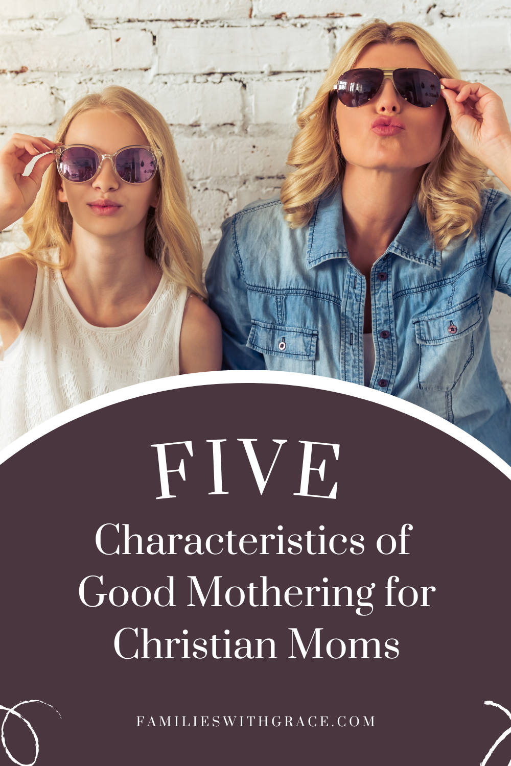 5 Characteristics of good mothering for Christian moms