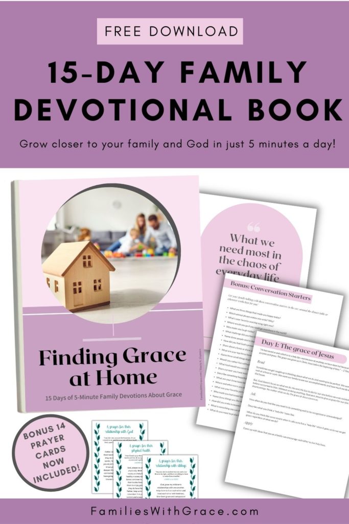 15-Day family devotional book, "Finding Grace at Home" plus 14 free prayer cards with prayers for your children