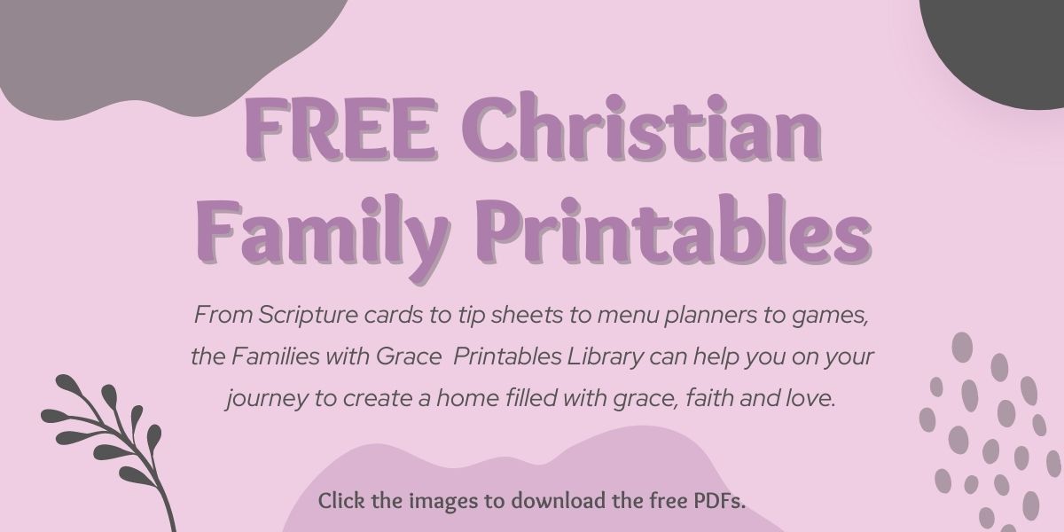 The Families with Grace Free Christian Printables Library is a haven crafted for Christian moms. Dive into a delightful assortment of coloring pages, Scripture cards, devotionals, recipes, interactive games and more, all meticulously curated to enrich your faith journey while adding a touch of creativity to your daily life. Use this abundant collection to infuse your family life with grace, faith and love.