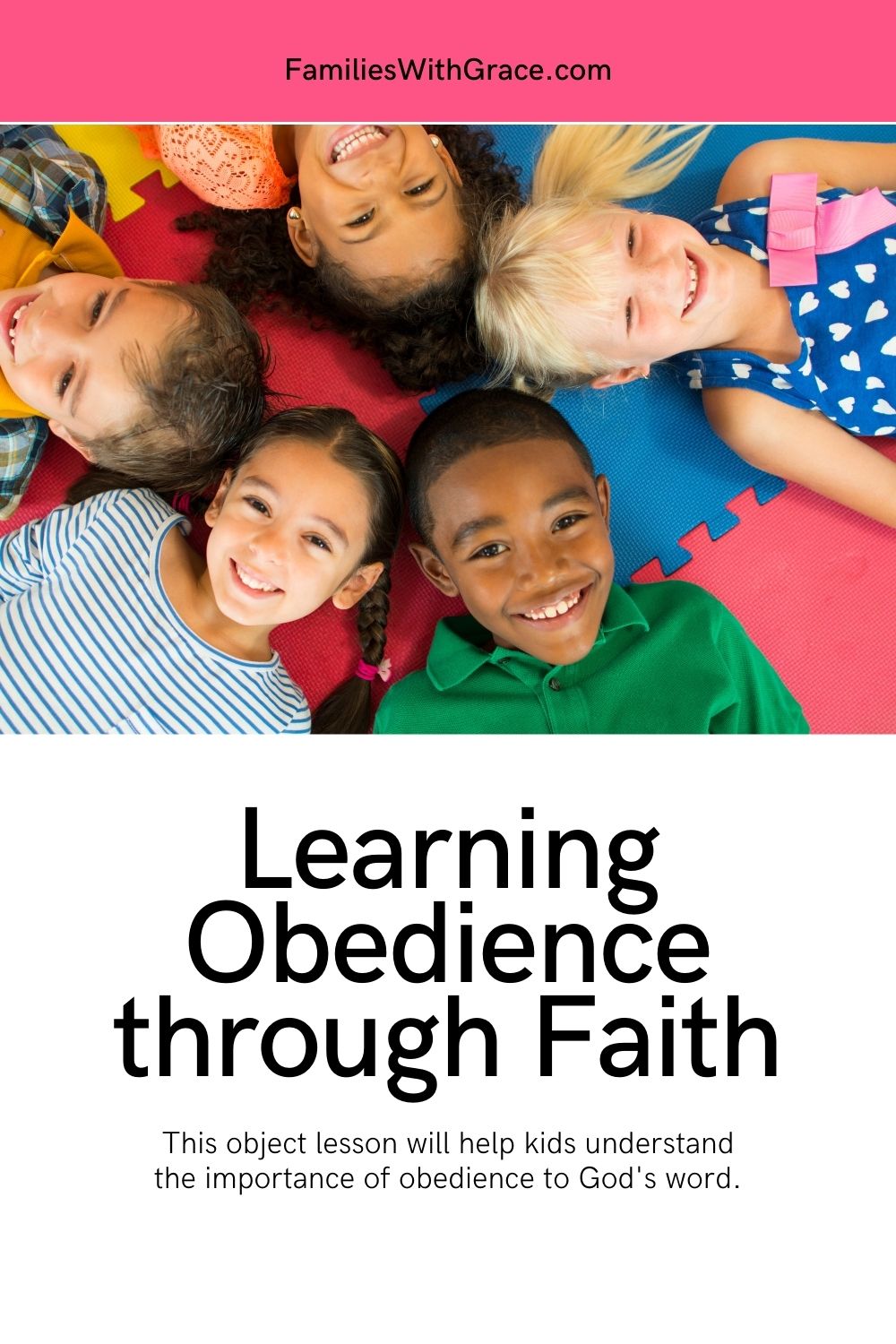 A Christian object lesson about obedience for kids