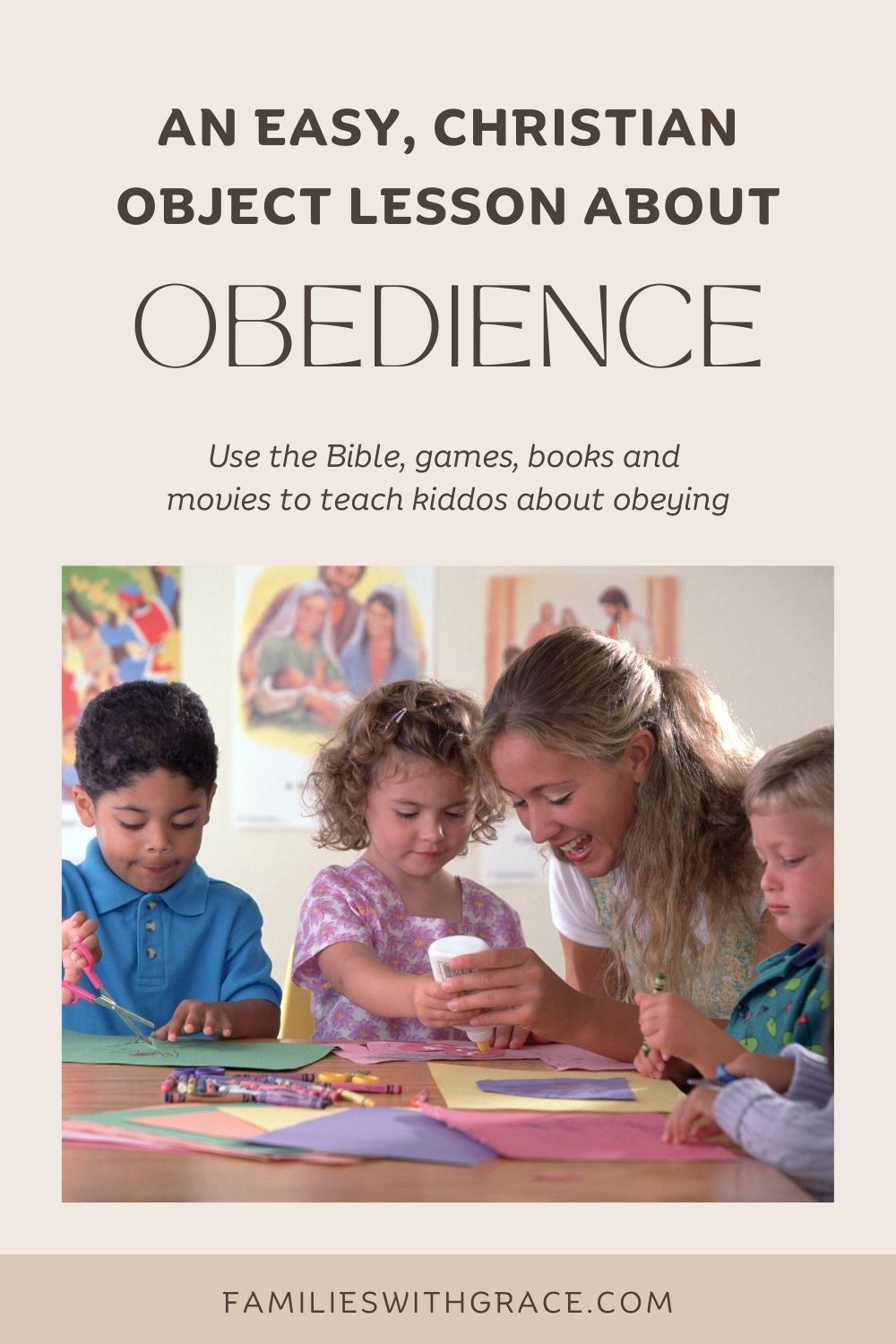 A Christian object lesson about obedience for kids