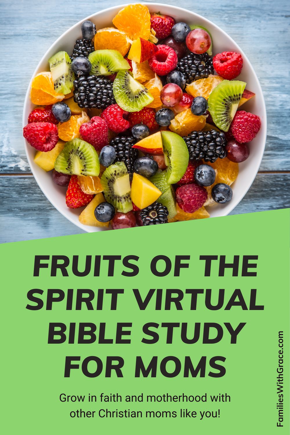 Fruits of the Spirit online Bible study for moms